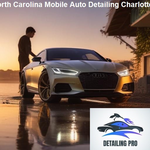 Why Choose Our Mobile Auto Detailing in Charlotte? - Mirror Finish Mobile Auto Detailing Charlotte