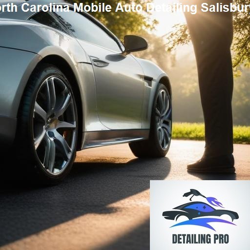 Why Choose Our Services in Salisbury, North Carolina - Mirror Finish Mobile Auto Detailing Salisbury